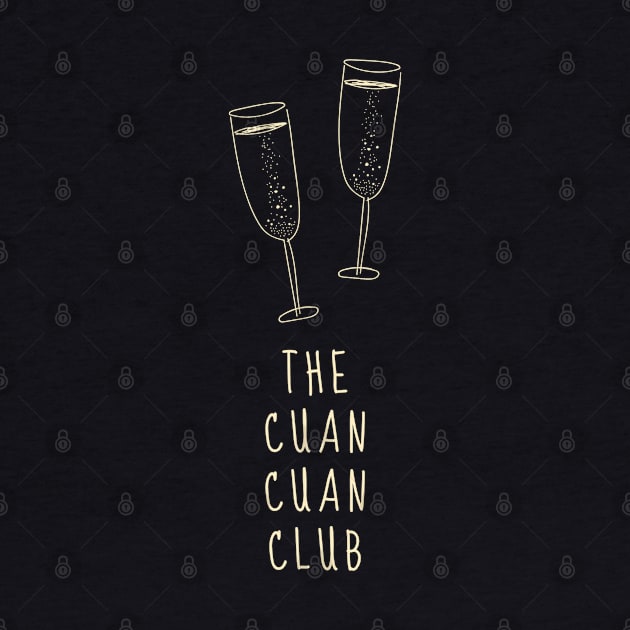 The Cuan Cuan Club by Trader Shirts